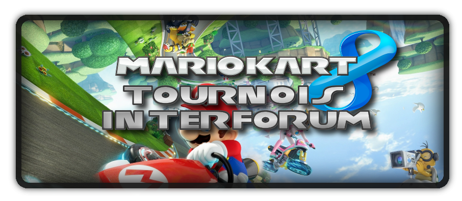 Tournoi Mario Kart 8 inter-forums
